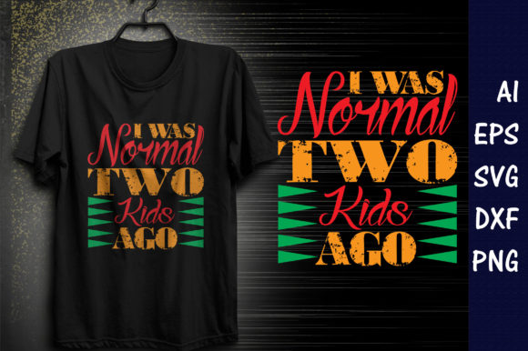 Funny Mom Quote SVG Design: I Was Norm