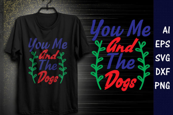Funny Mom Quote SVG Design,you Me and T Graphics in T-Shirt Designs