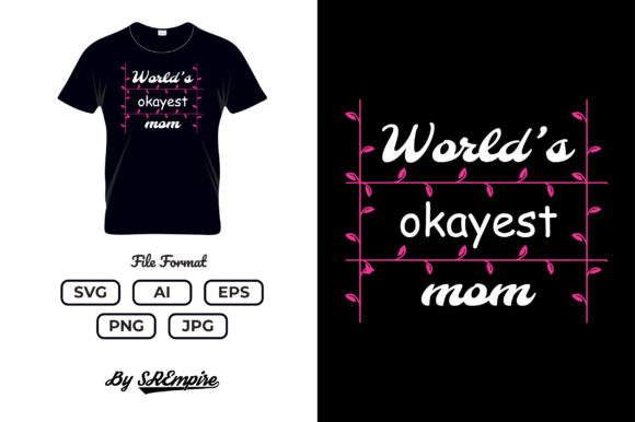 Mother s Day Typography T-shirt - 11 Graphics and Print Templates Review