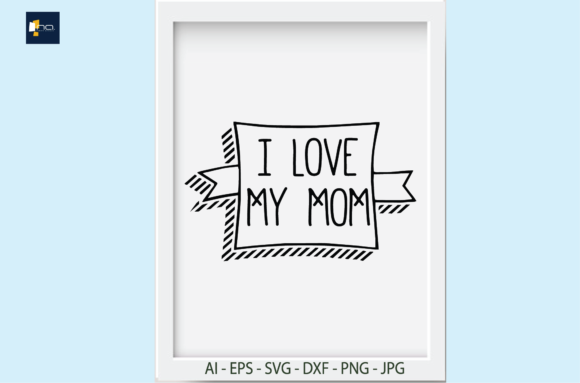 Mothers Day Love Mom , Sublimation Graphics and Illustrations Review