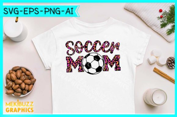 Soccer Mom - Mother s Day SVG Cricut